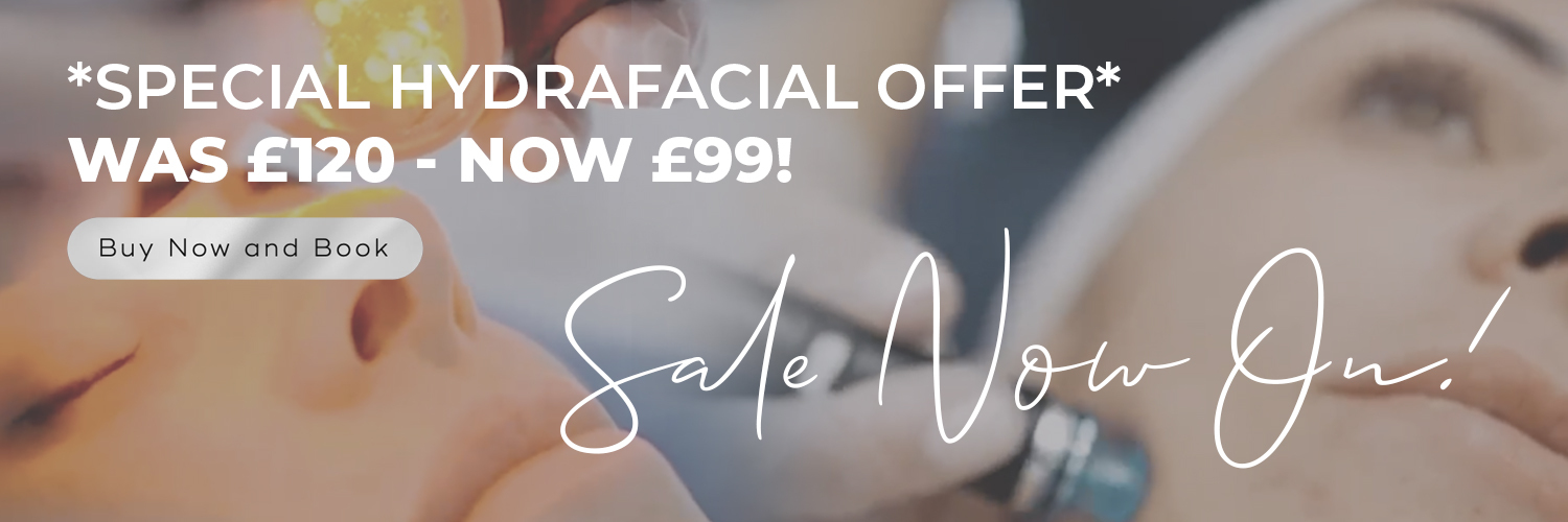 Special Hydrafacial Offer - Was £120, Now £99